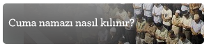 Cuma namazı nasıl kılınır?